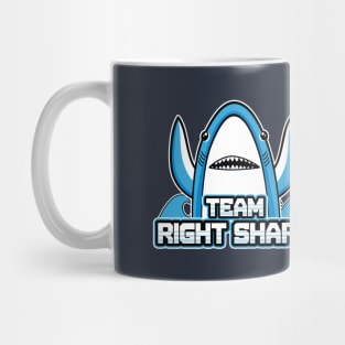 Team Right Shark Mug